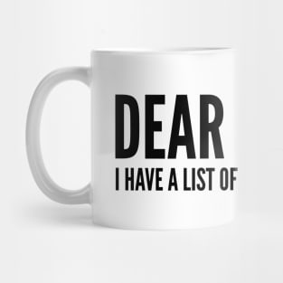 Dear Karma I Have A List Of People You Missed - Funny Sayings Mug